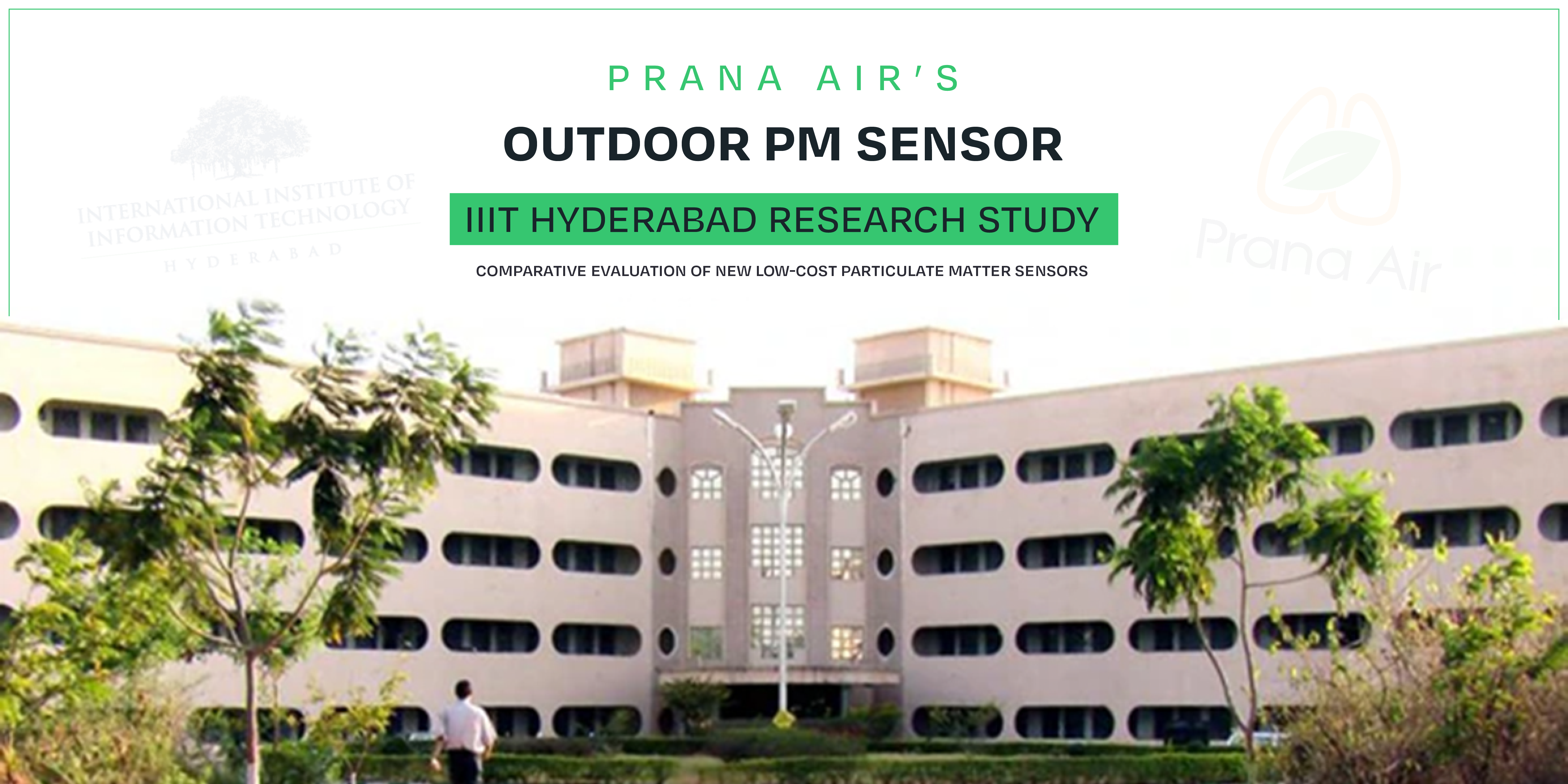 Prana Air’s Outdoor PM Sensor in IIIT Hyderabad Research Study!