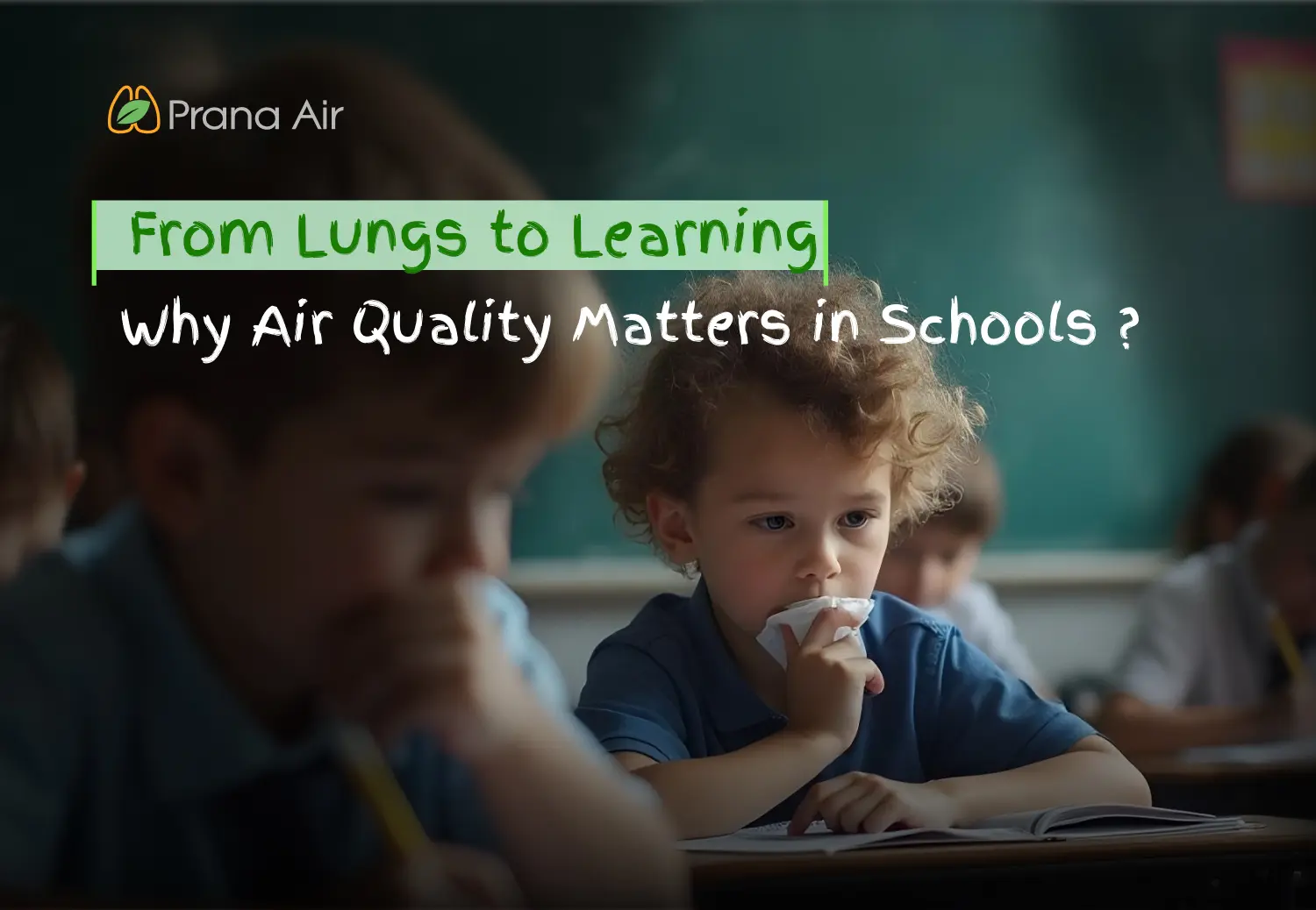 Why Air Quality Monitoring and Clean Air is Necessary for Schools?