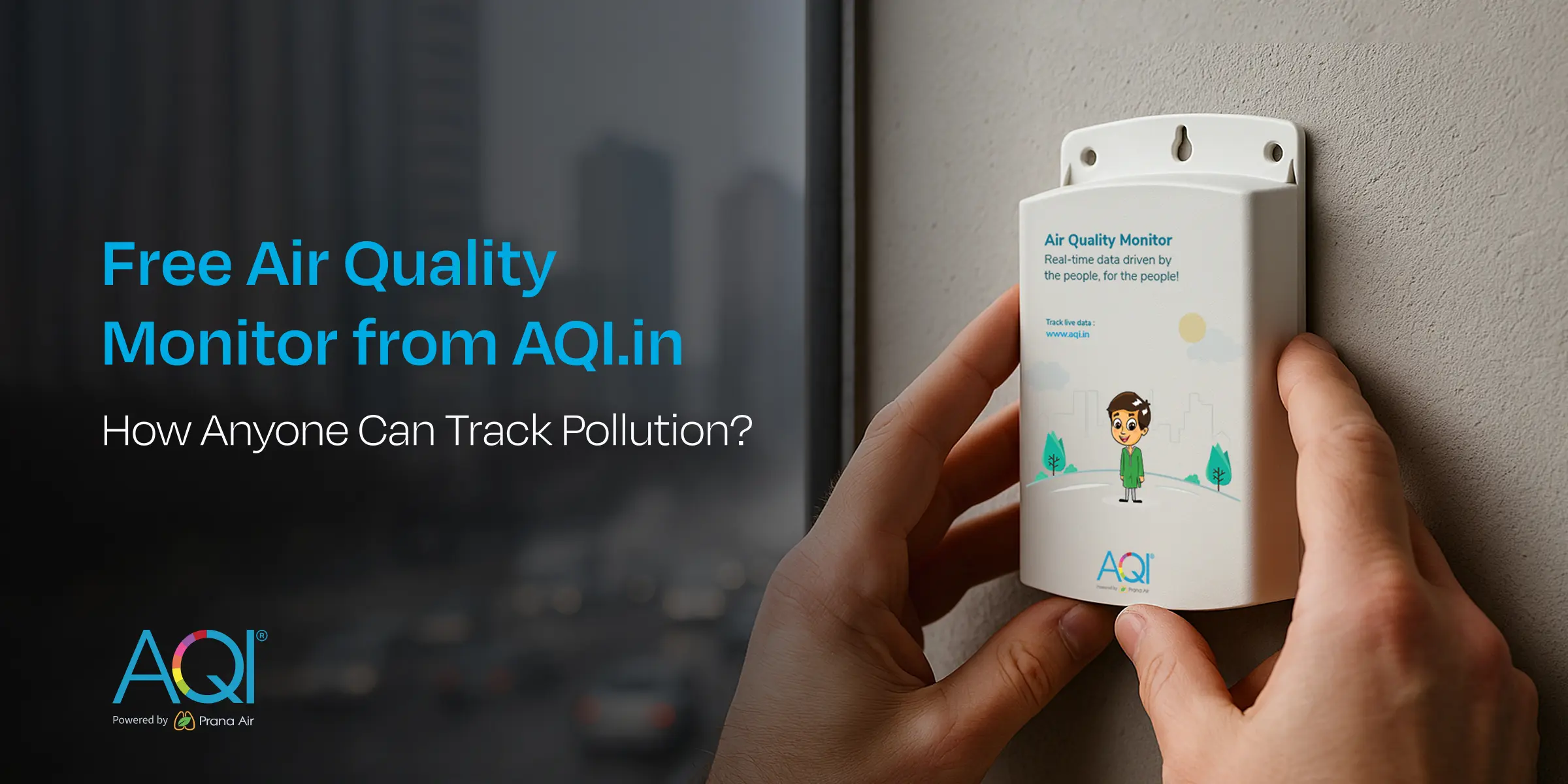 Free Air Quality Monitor from AQI.in: How Anyone Can Track Pollution?