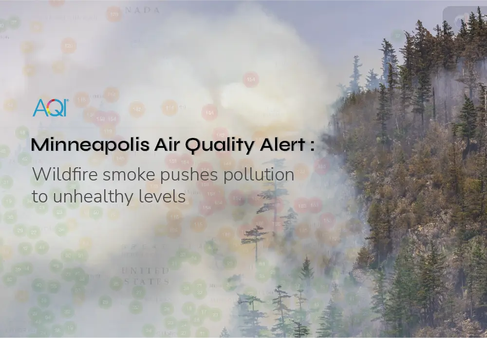 Minneapolis Air Quality Alert: Wildfire Smoke Pushes Pollution to Unhealthy Levels